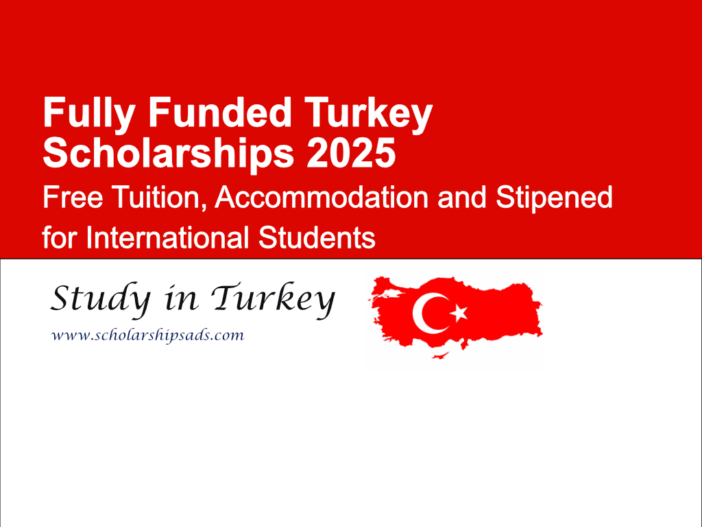 Fully funded turkey scholarships 2025 free tuition accommodation and